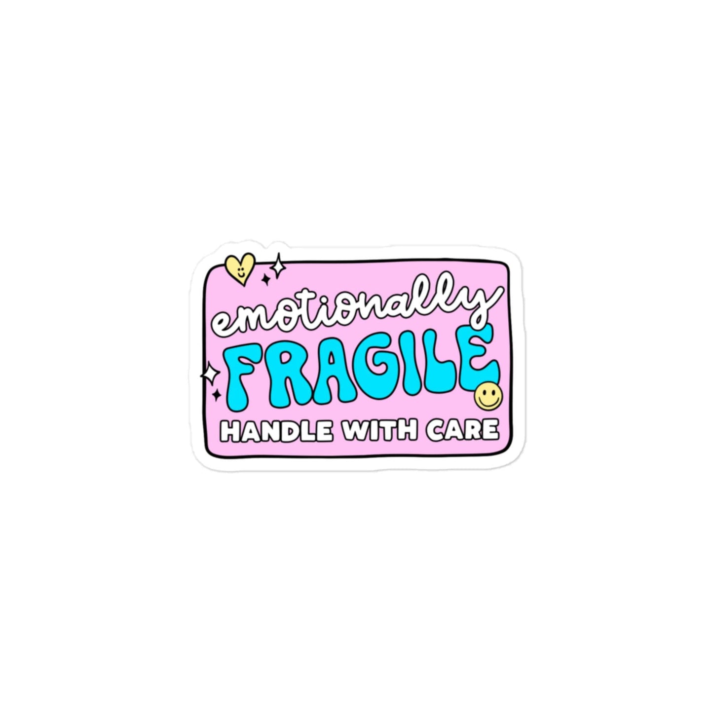 Emotionally Fragile Sticker