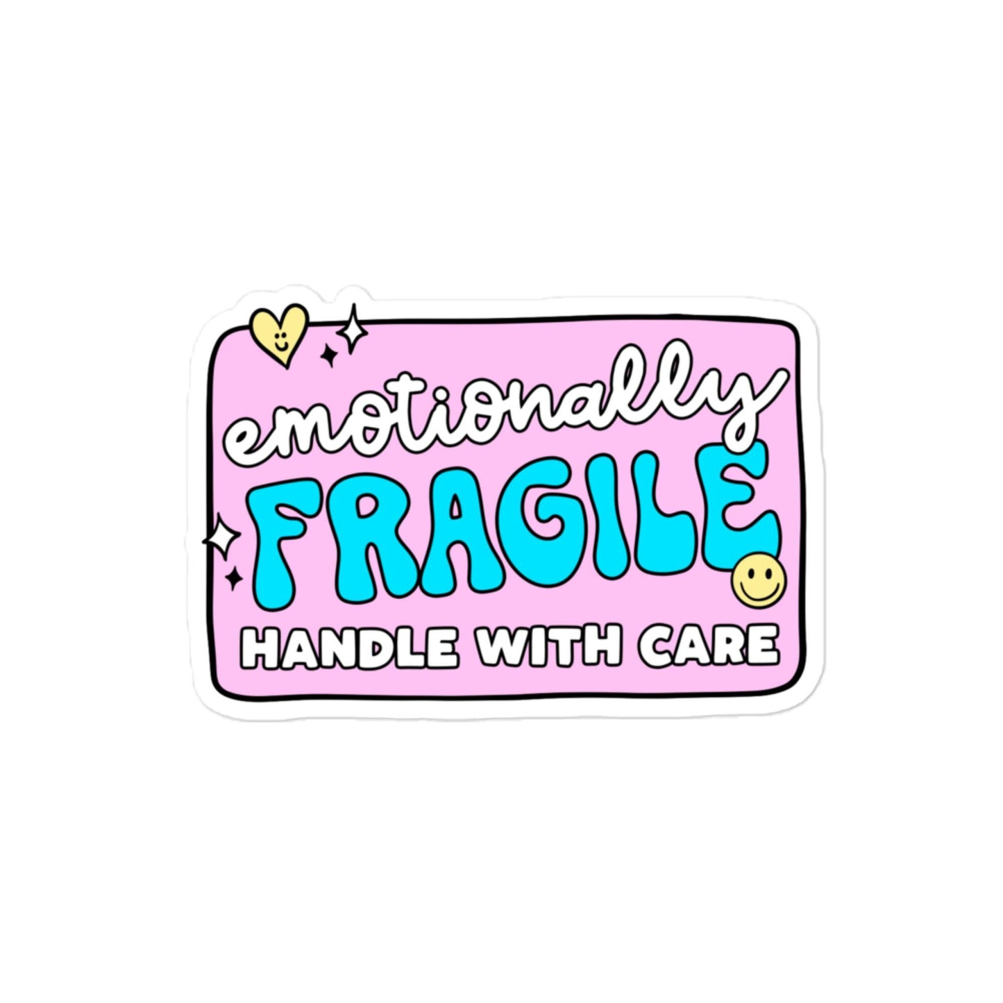 Emotionally Fragile Sticker