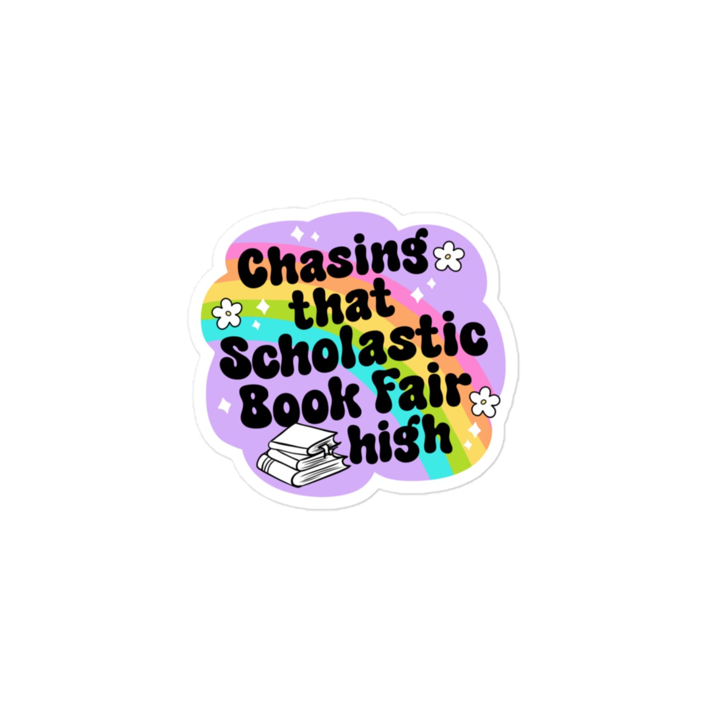 Chasing That Scholastic Book Fair High Sticker