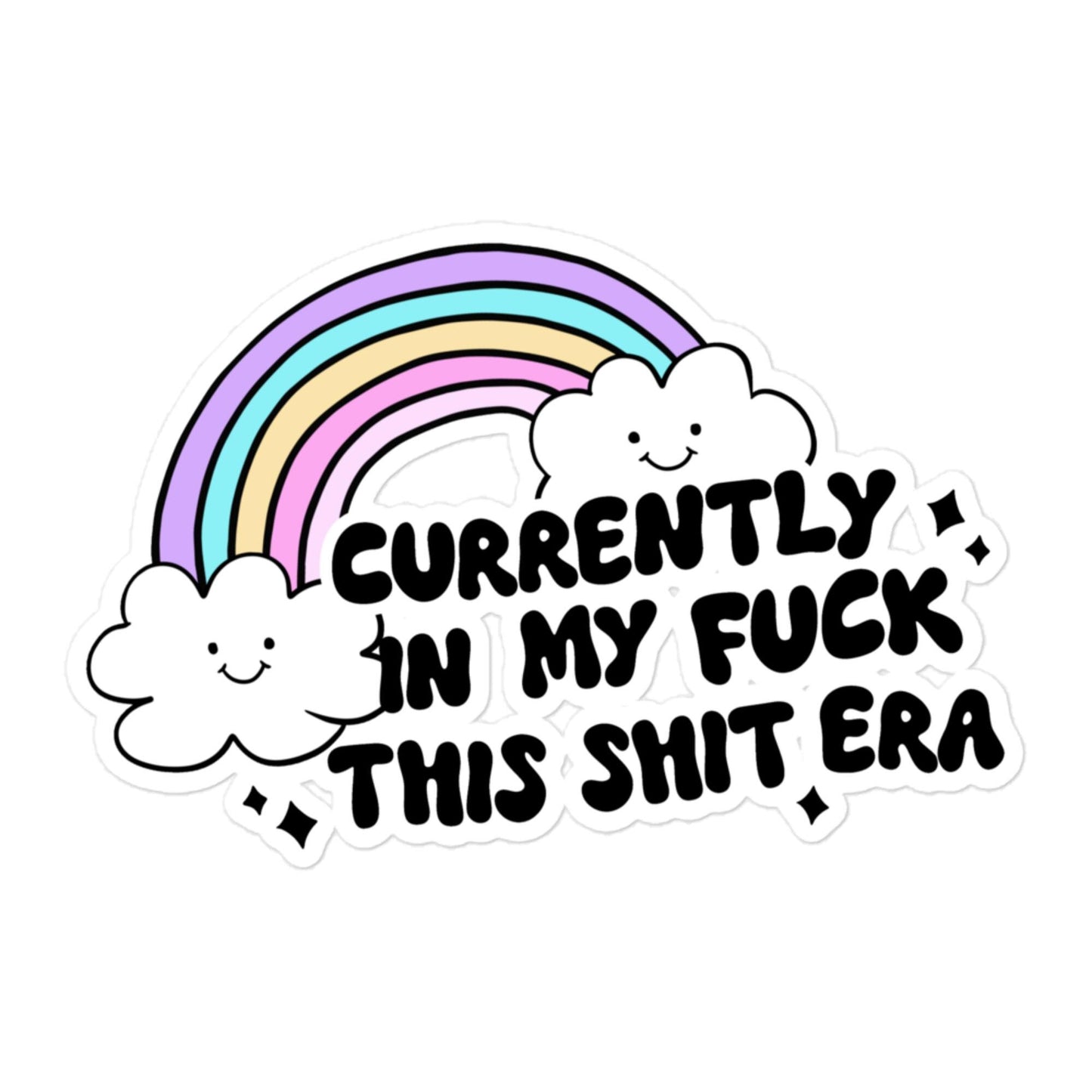 Fuck This Shit Era Sticker