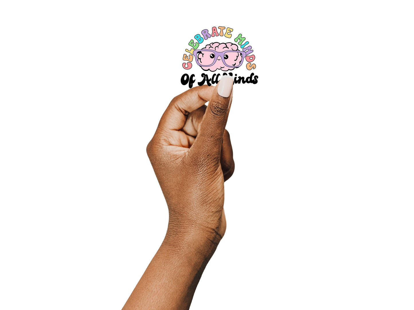 Celebrate Minds of All Kinds Sticker