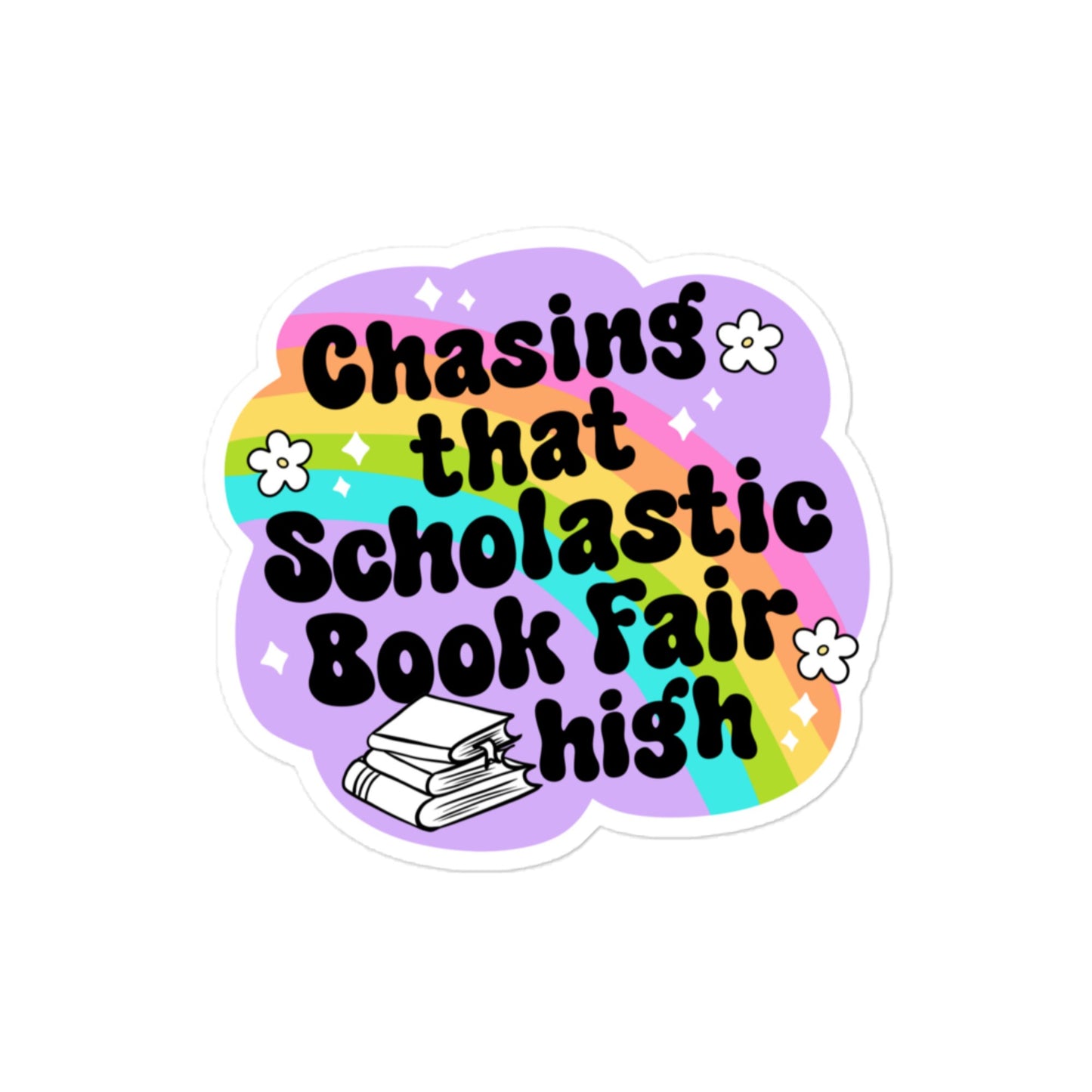Chasing That Scholastic Book Fair High Sticker
