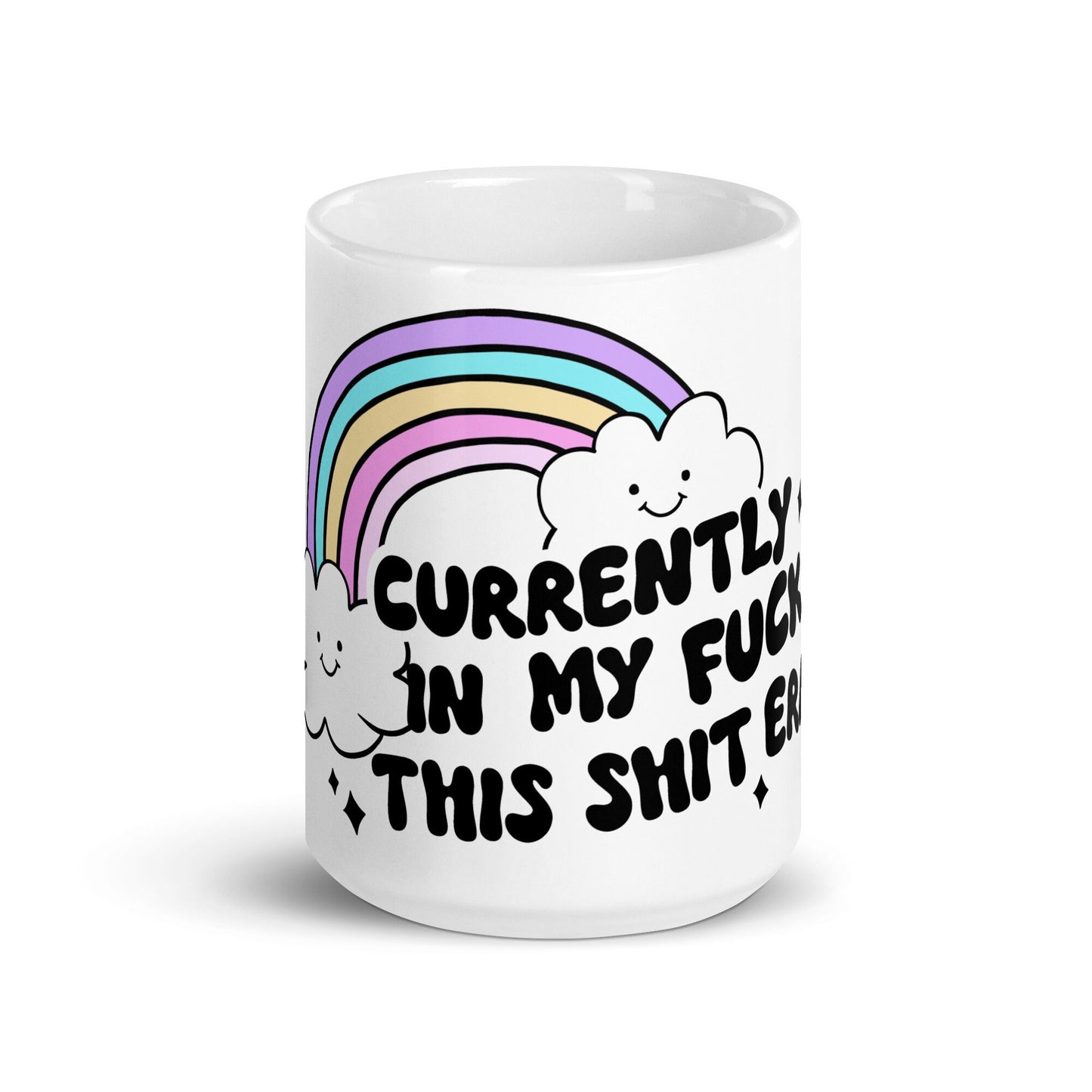 Fuck This Shit Era Mug