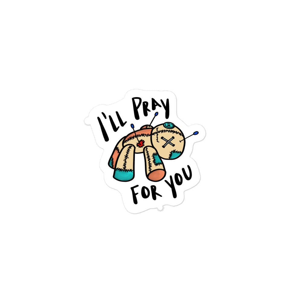 I'll Pray For You Sticker