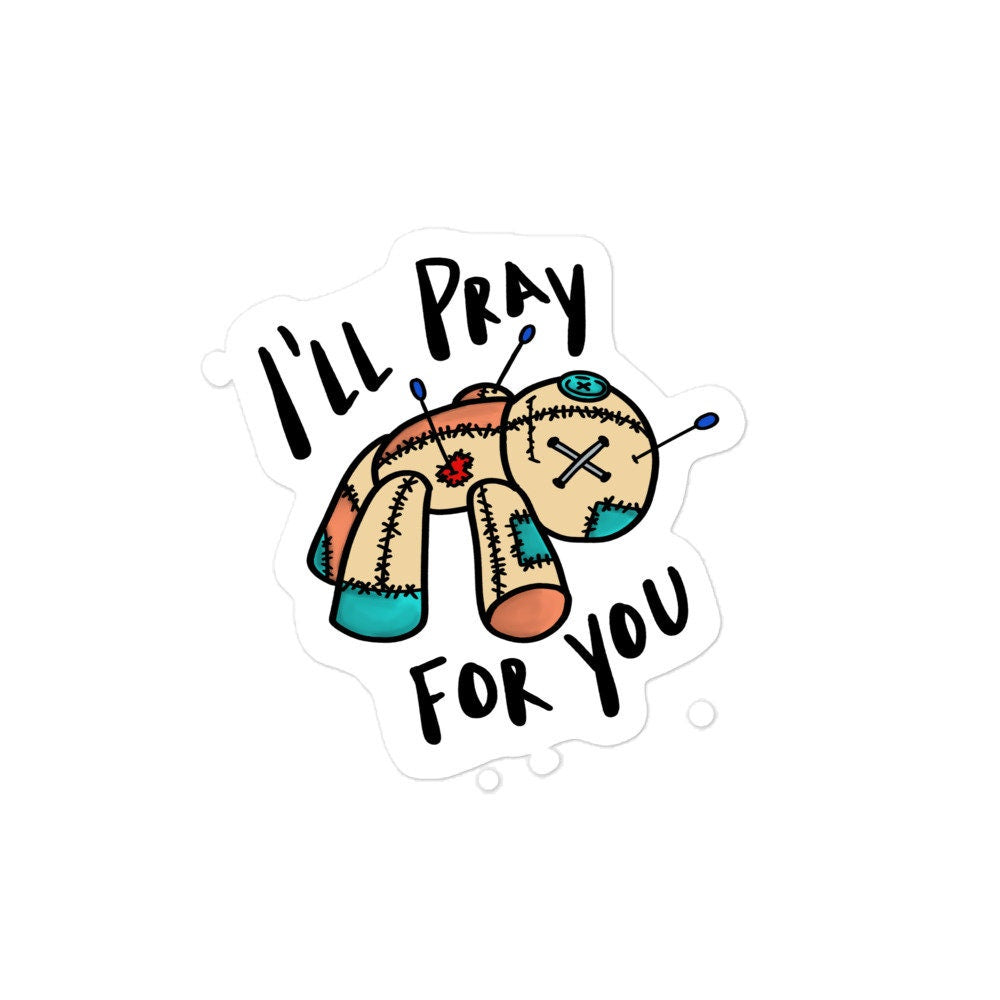 I'll Pray For You Sticker