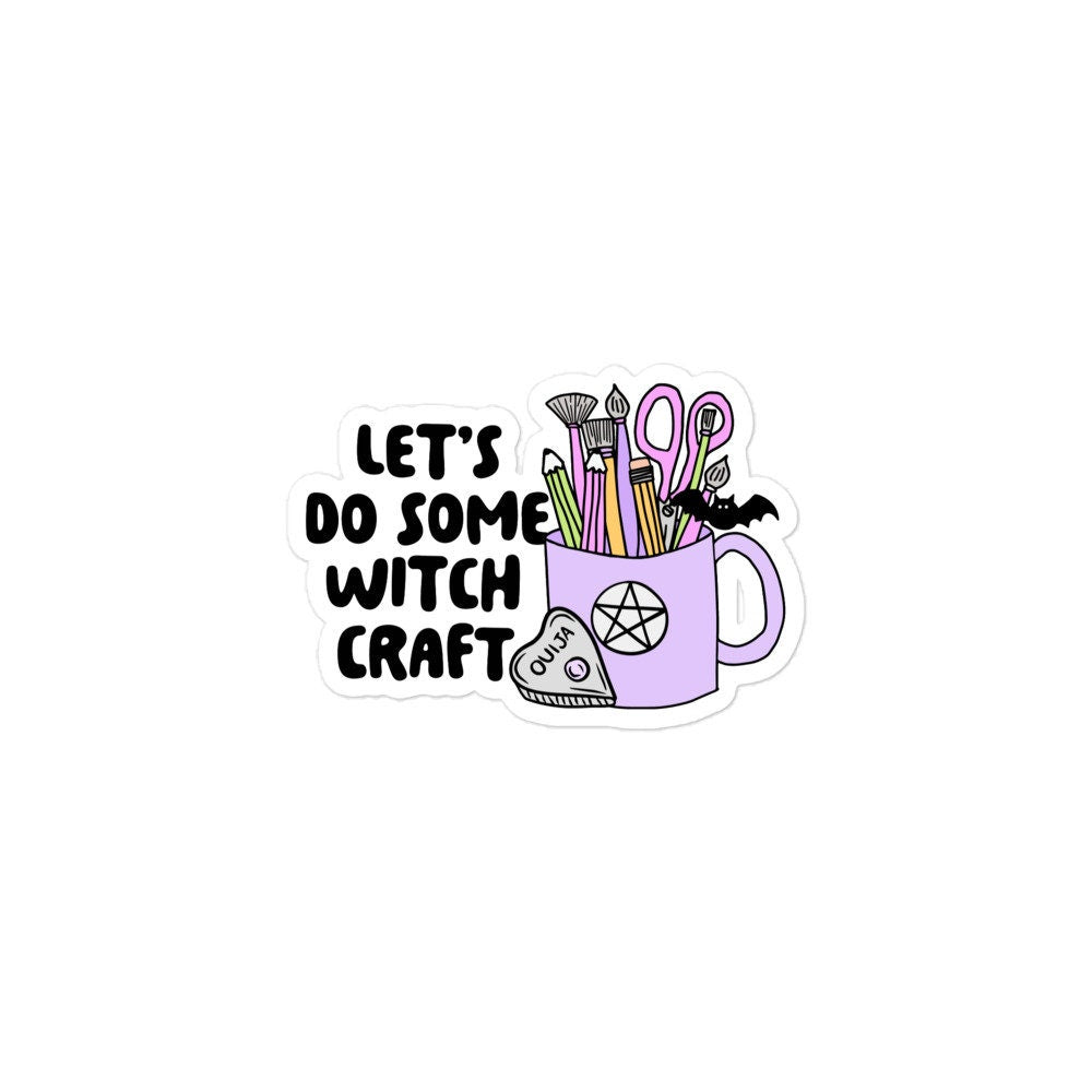 Let's Do Some Witchcraft Sticker