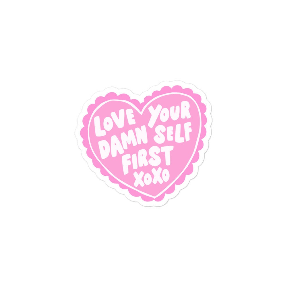 Love Your Damn Self Sticker