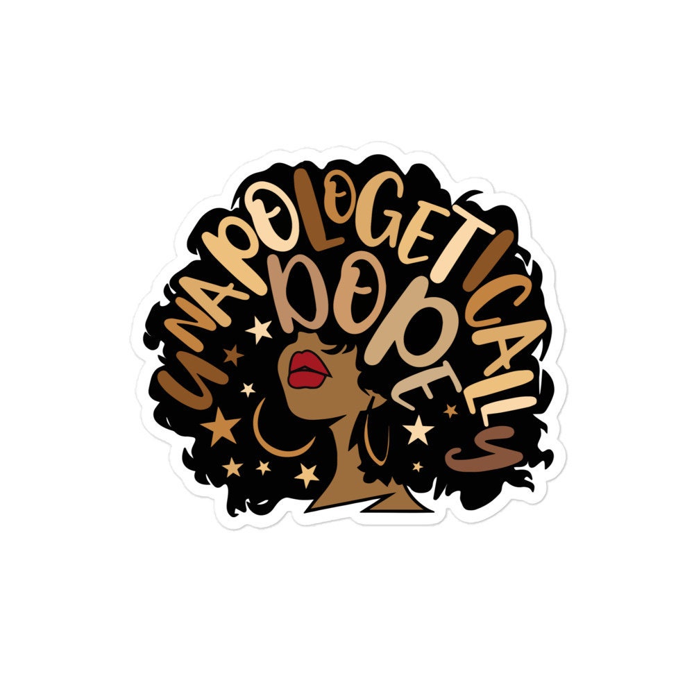 Unapologetically Dope Afro Sticker, Black Woman Decal, Feminist Laptop Sticker, Melanin Poppin'