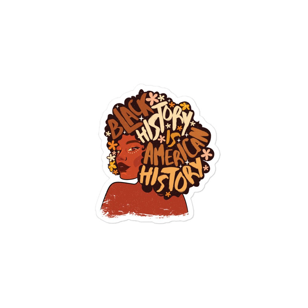 Black History Is American History Sticker