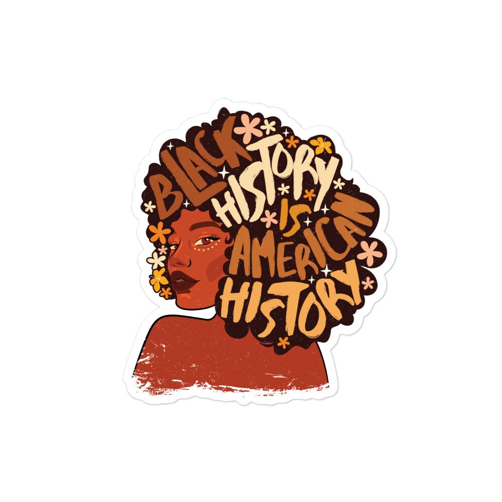 Black History Is American History Sticker