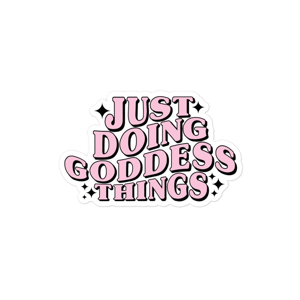 Just Doing Goddess Things Sticker