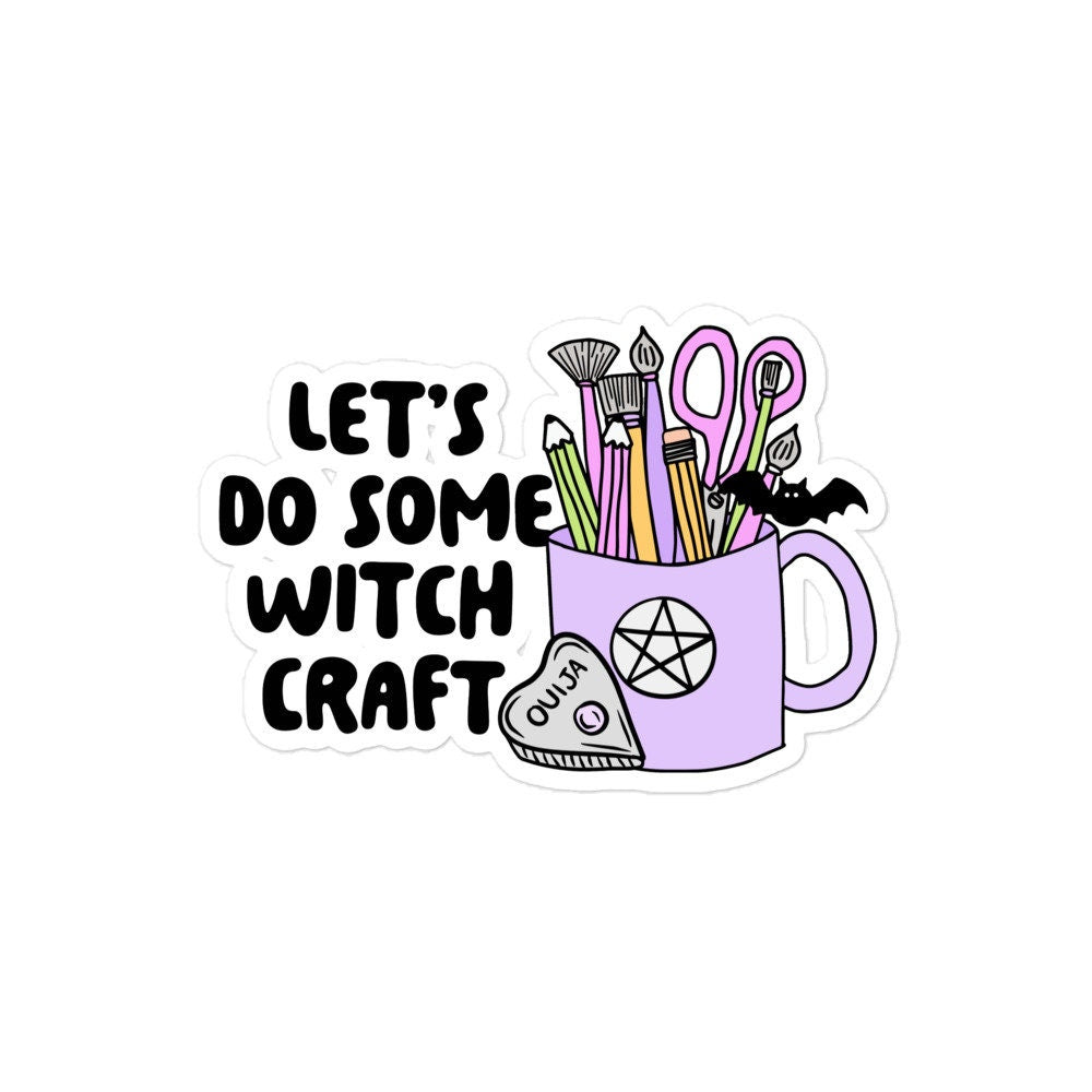 Let's Do Some Witchcraft Sticker