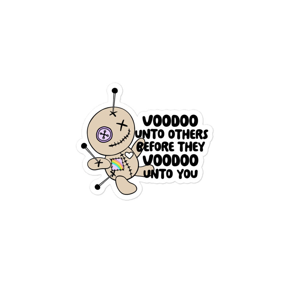 Voodoo Unto Others Sticker
