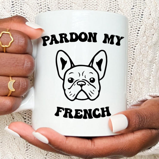 Pardon My French Mug