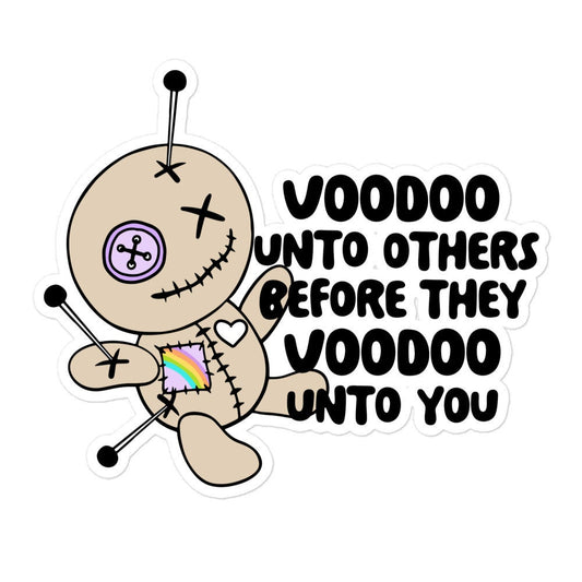 Voodoo Unto Others Sticker