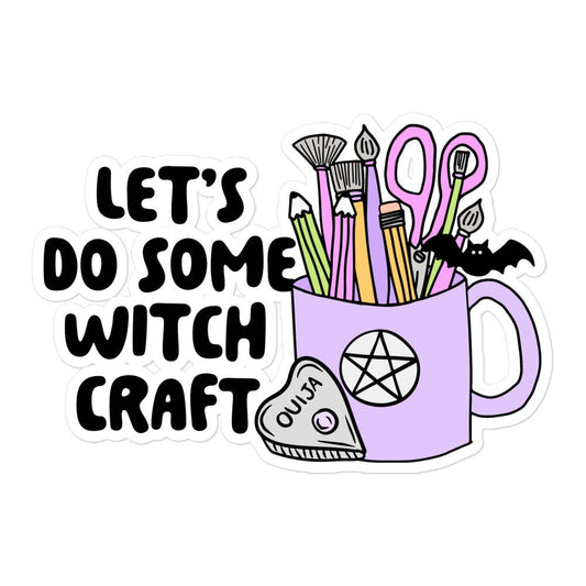 Let's Do Some Witchcraft Sticker