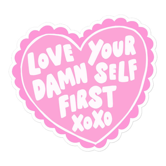 Love Your Damn Self Sticker